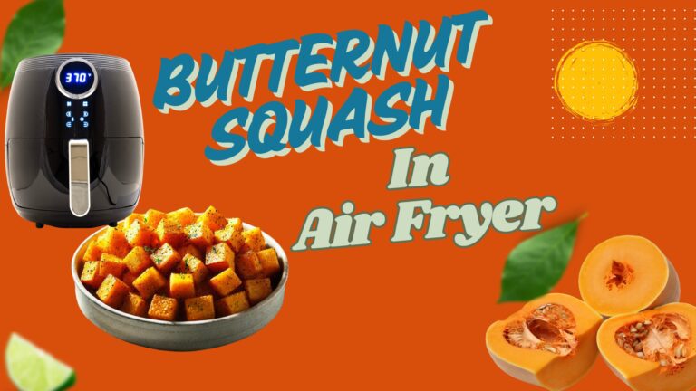 Butternut Squash in Air Fryer