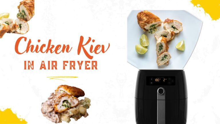 Chicken Kiev in Air Fryer