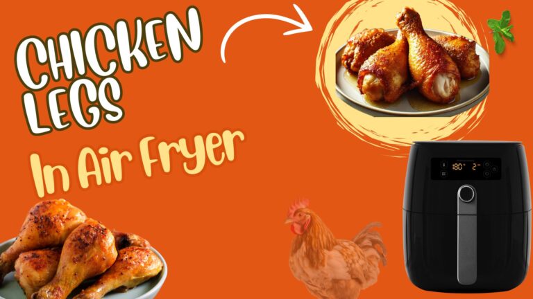 Chicken Legs in Air Fryer