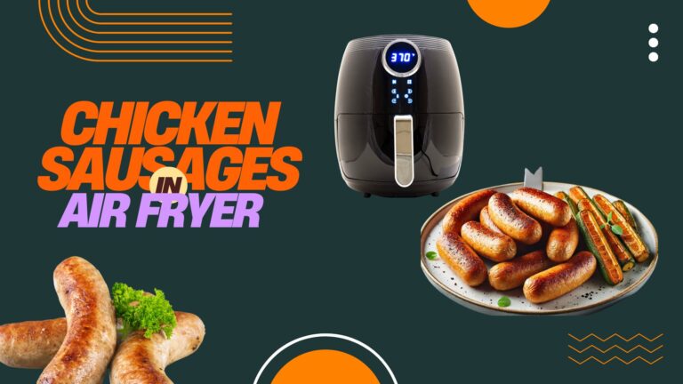 Chicken Sausages in Air Fryer