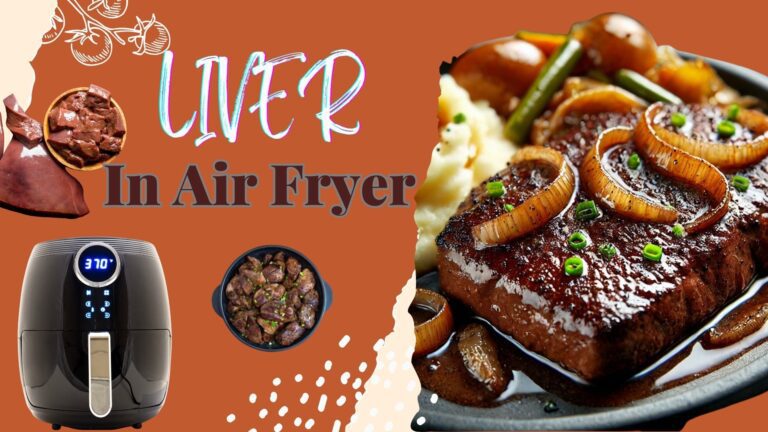 Liver in Air Fryer