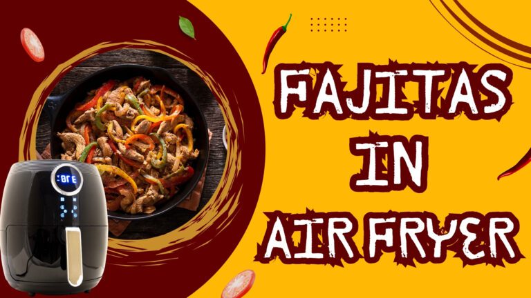 Air Fryer Chicken Fajitas UK | Quick 30-Min Recipe