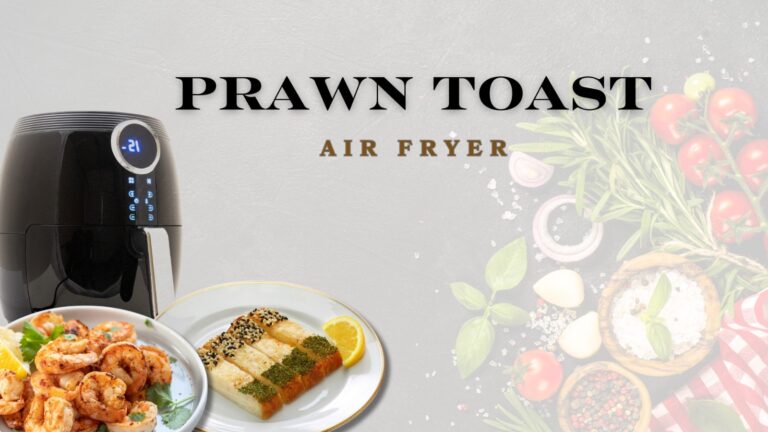 Seasame Prawn Toast in an Air Fryer | Prepared Quickly