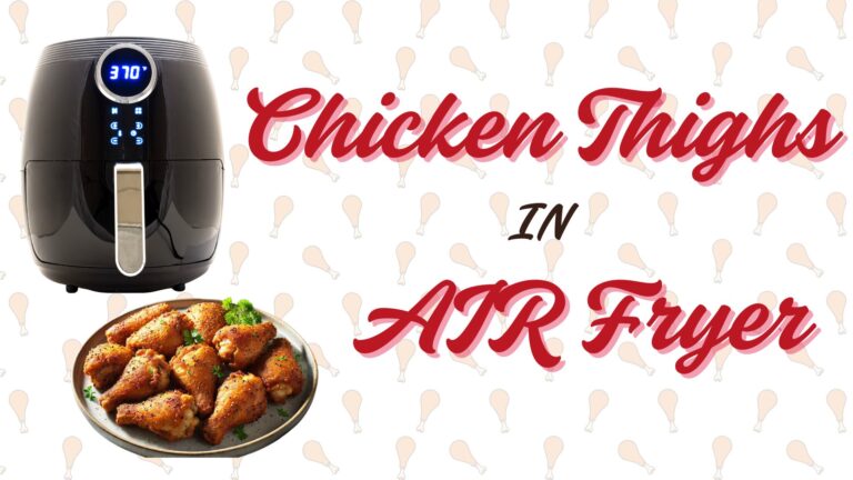 Chicken Thighs in Air Fryer
