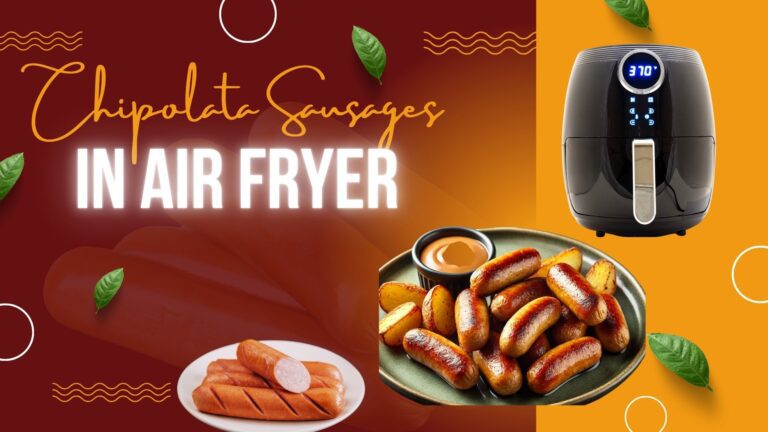 Chipolata Sausages in air fryer