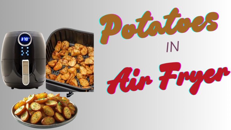 Potatoes in Air Fryer